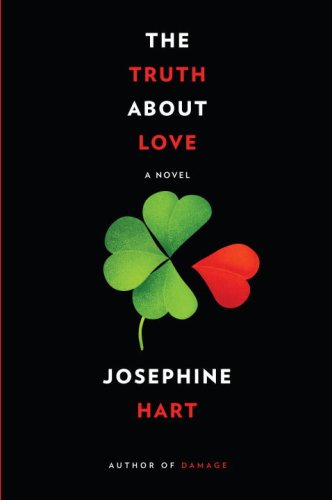 The Truth About Love (9780307272614) by Hart, Josephine