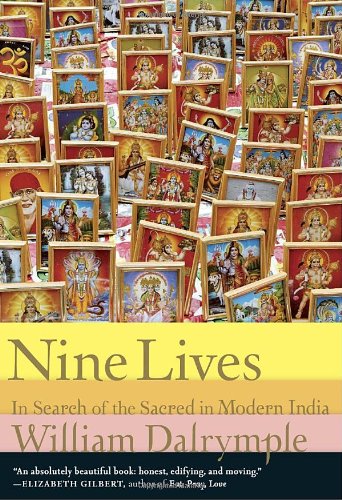 9780307272829: Nine Lives: In Search of the Sacred in Modern India [Lingua Inglese]