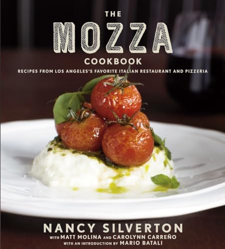 Stock image for The Mozza cookbook: Recipes from Los Angeles's favorite Italian restaurant and pizzeria. Photos by Sara Remington. for sale by BOSPHORUS BOOKS