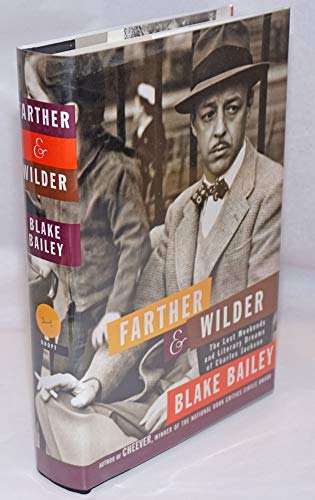 Imagen de archivo de Farther and Wilder: The Lost Weekends and Literary Dreams of Charles Jackson a la venta por HPB-Red