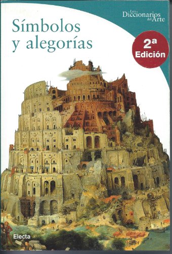 Simbolos Y Alegorias (Spanish Edition) (9780307273710) by Battistini, Matilde