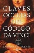 Beispielbild fr Claves Ocultas Del Codigo DA Vinci (Spanish Edition) zum Verkauf von Wonder Book