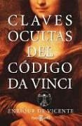 Stock image for Claves Ocultas Del Codigo DA Vinci (Spanish Edition) for sale by Wonder Book