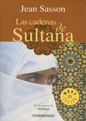 9780307274212: Las cadenas de Sultana / Princess Sultana's Circle