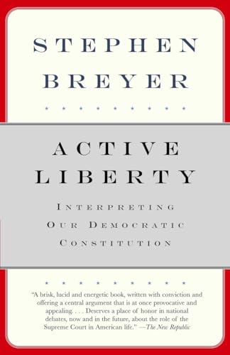 Beispielbild fr Active Liberty : Interpreting Our Democratic Constitution zum Verkauf von Better World Books