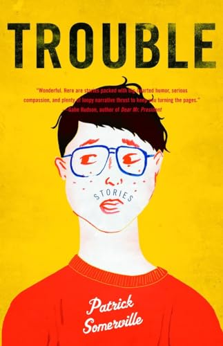 9780307275356: Trouble: Stories