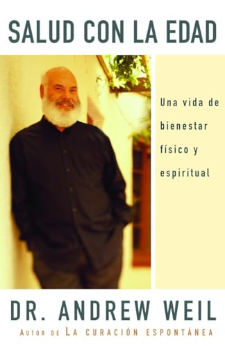 Stock image for Salud con la edad: Una vida de bienestar f?sico y espiritual (Spanish Edition) for sale by SecondSale