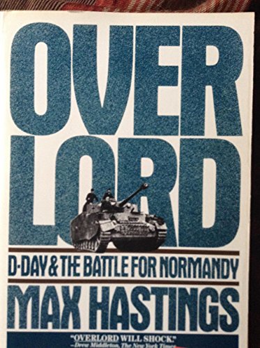 9780307275714: Overlord: D-day And the Battle for Normandy