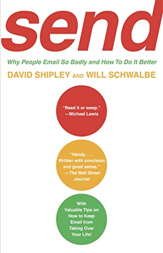 Imagen de archivo de SEND: Why People Email So Badly and How to Do It Better a la venta por More Than Words