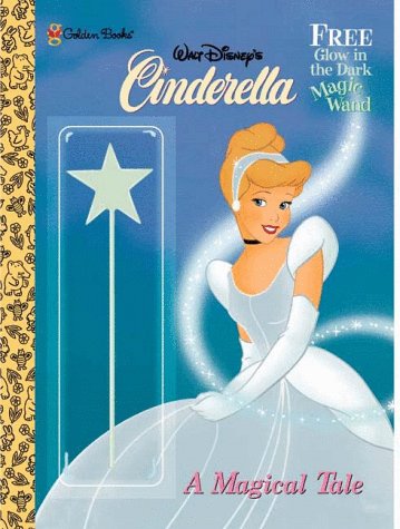 Walt Disney's Cinderella: A Magical Tale (9780307276162) by Golden Books