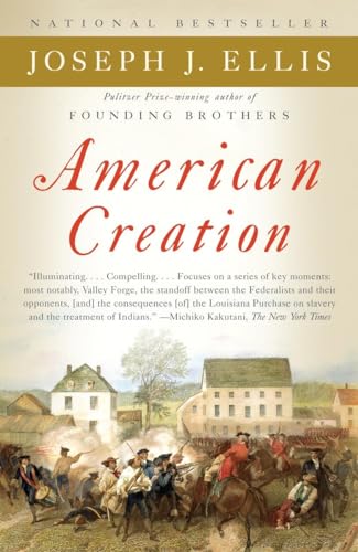 Stock image for American Creation: Triumphs and Tragedies in the Founding of the Republic for sale by SecondSale