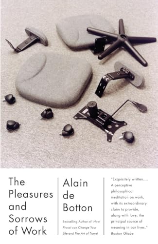 Imagen de archivo de The Pleasures and Sorrows of Work (Vintage International) a la venta por SecondSale