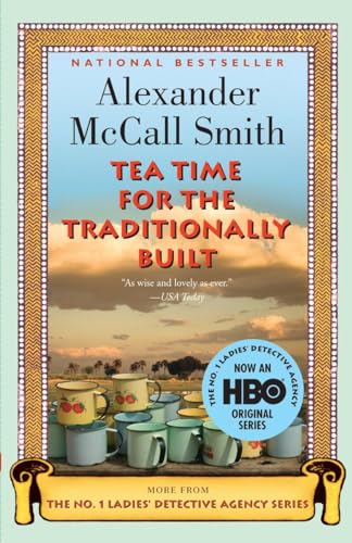 Beispielbild für Tea Time for the Traditionally Built (No. 1 Ladies' Detective Agency Series) zum Verkauf von SecondSale