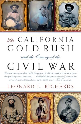 Stock image for The California Gold Rush and the Coming of the Civil War for sale by Better World Books