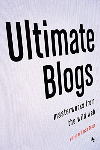 9780307278067: Ultimate Blogs: Masterworks from the Wild Web