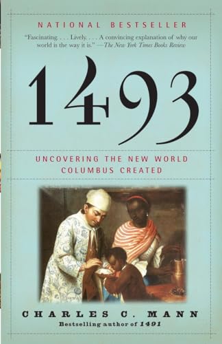 Beispielbild fr 1493: Uncovering the New World Columbus Created zum Verkauf von WorldofBooks