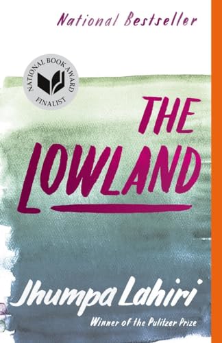 9780307278265: The Lowland: National Book Award Finalist; Man Booker Prize Finalist