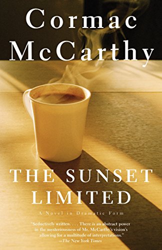 9780307278364: The Sunset Limited: A Novel in Dramatic Form