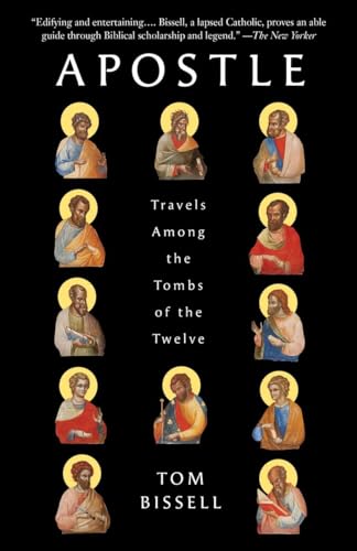 Imagen de archivo de Apostle: Travels Among the Tombs of the Twelve a la venta por ZBK Books