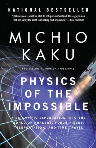 Imagen de archivo de Physics of the Impossible: A Scientific Exploration Into the World of Phasers, Force Fields, Teleportation, and Time Travel a la venta por Books to Die For