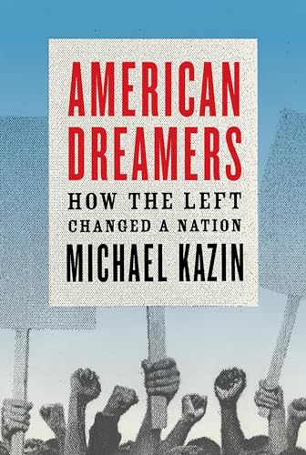 Stock image for American Dreamers: How the Left Changed a Nation for sale by SecondSale