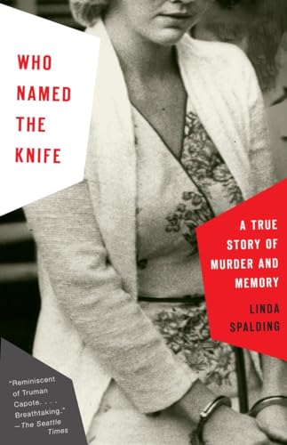 9780307279200: Who Named the Knife: A True Story of Murder and Memory