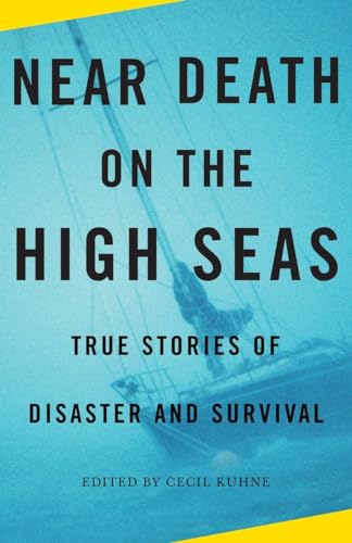 Beispielbild fr Near Death on the High Seas: True Stories of Disaster and Survival (Vintage Departures) zum Verkauf von BooksRun