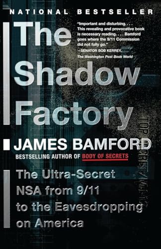 Imagen de archivo de The Shadow Factory : The NSA from 9/11 to the Eavesdropping on America a la venta por Better World Books: West