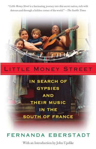 Stock image for Little Money Street : In Search of Gypsies and Their Music in the South of France for sale by Better World Books