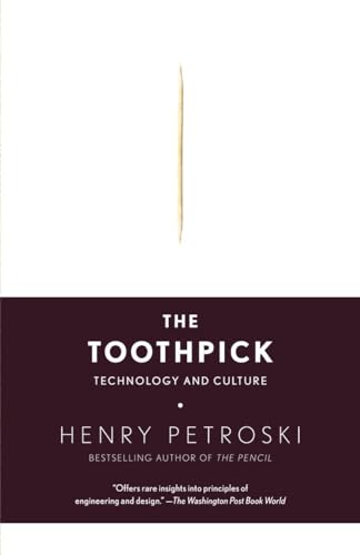 Stock image for The Toothpick: Technology and Culture for sale by Wonder Book