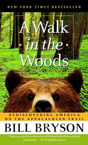 Stock image for A Walk in the Woods: Rediscovering America on the Appalachian Trail for sale by SecondSale