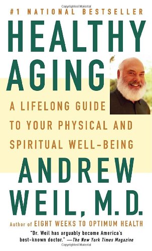 9780307279491: Healthy Aging: A Lifelong Guide to Your Well-Being
