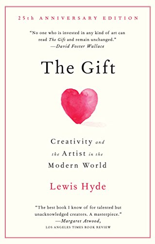 Stock image for The Gift: Creativity and the Artist in the Modern World for sale by Once Upon A Time Books