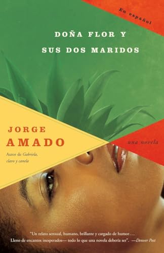 9780307279552: Dona Flor y sus dos maridos/ Dona Flor and Her Two Husbands: Historia moral y de amor