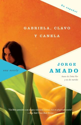 9780307279569: Gabriela, clavo y canela/ Gabriela, Clove and Cinnamon: Cronica de una ciudad del interior/ Chronicle of a Interior City