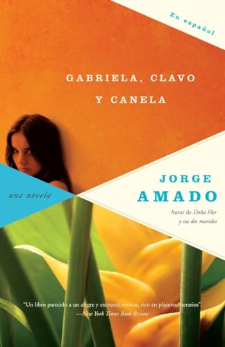 Gabriela, clavo y canela/ Gabriela, Clove and Cinnamon: Cronica de una ciudad del interior/ Chron...