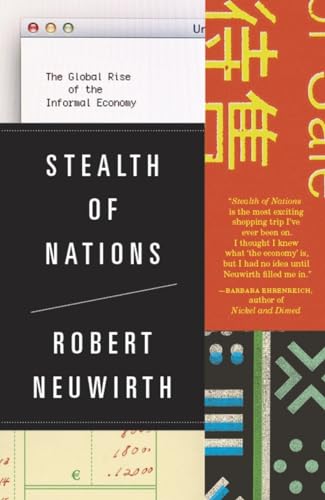 Beispielbild fr Stealth of Nations : The Global Rise of the Informal Economy zum Verkauf von Better World Books