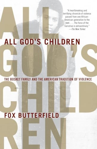 Stock image for All God's Children: The Bosket Family and the American Tradition of Violence for sale by SecondSale