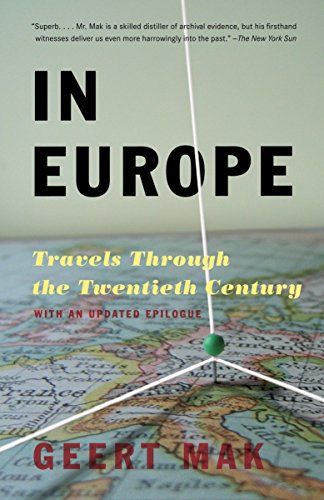 9780307280572: In Europe: Travels Through the Twentieth Century