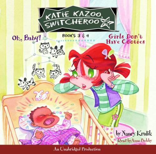 Oh, Baby! / Girls Don't Have Cooties (Katie Kazoo, Switcheroo #3-4)