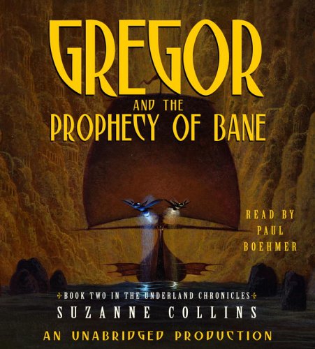 Imagen de archivo de The Underland Chronicles Book Two: Gregor and the Prophecy of Bane a la venta por Grumpys Fine Books