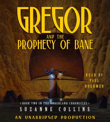 Stock image for The Underland Chronicles Book Two: Gregor and the Prophecy of Bane for sale by Grumpys Fine Books