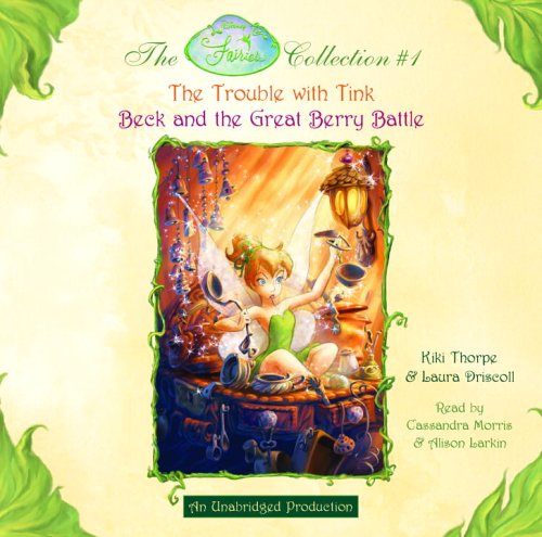 Stock image for The Fairies Collection 1: The Trouble With Tink, Beck and the Great Berry Battle for sale by The Yard Sale Store
