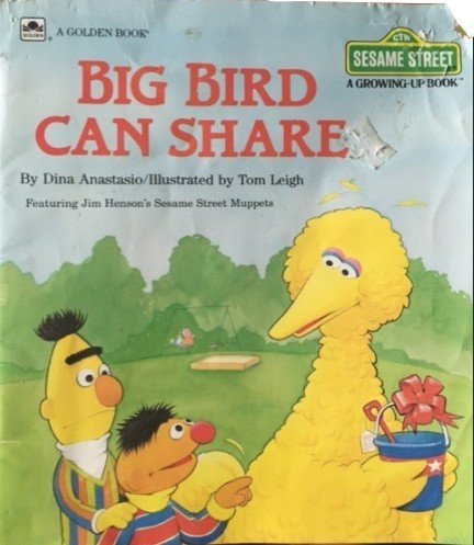 Imagen de archivo de Big Bird Can Share (Sesame Street, a Growing Up Book) a la venta por Gulf Coast Books