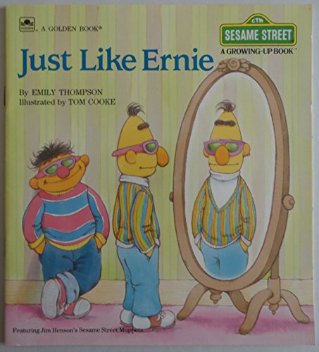 Beispielbild fr Just like Ernie (Growing-up book) zum Verkauf von Wonder Book