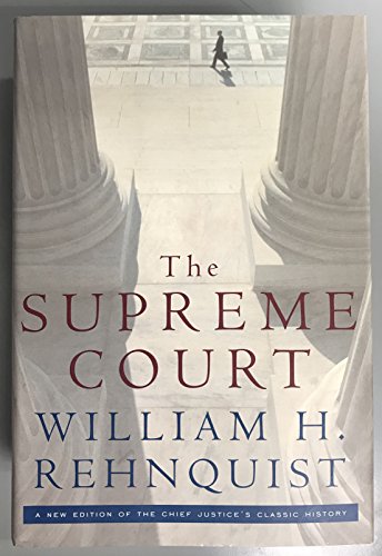 Imagen de archivo de The Supreme Court: A New Edition of the Chief Justice's Classic History a la venta por SecondSale