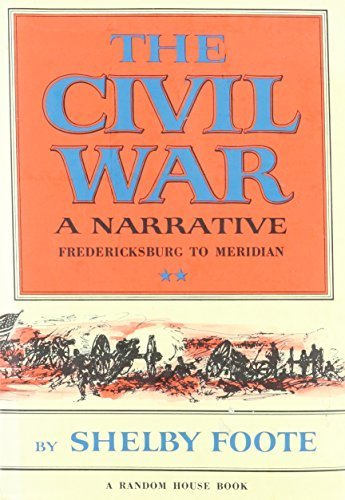 Stock image for The Civil War a Narrative: Fredericksburg to Meridian for sale by HPB-Ruby
