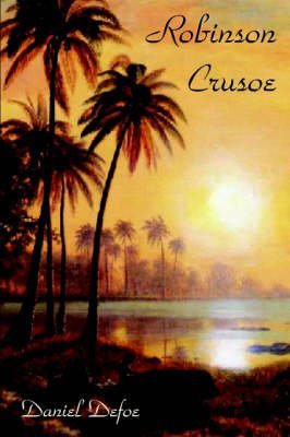 Stock image for [(Robinson Crusoe)] [By (author) Daniel Defoe] published on (October, 2006) for sale by Better World Books: West