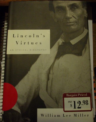 Imagen de archivo de Lincoln's Virtues : An Ethical Biography a la venta por Better World Books