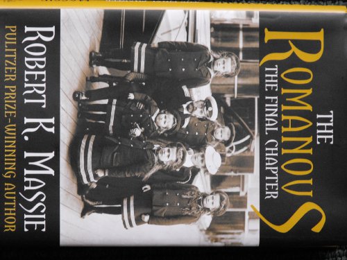 9780307291431: The Romanovs The Final Chapter [Gebundene Ausgabe] by Massie, Robert K